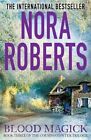 Blood Magick: 3 (The Cousins O�"Dwyer Trilogy) by Roberts, Nora Book The Cheap