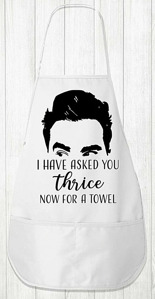 Schitt's Creek - David - I have asked you thrice now for a towel - Apron - Image 1 of 1