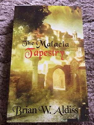 THE MALACIA TAPESTRY Brian W. Aldiss 1st trade paperback ed (2014) UK IMPORT PS Foto 1 de 2