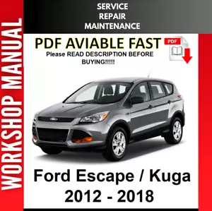 FORD ESCAPE 2012 2013 2014 2015 2016 2017 2018 SERVICE REPAIR WORKSHOP MANUAL 2 - Picture 1 of 1