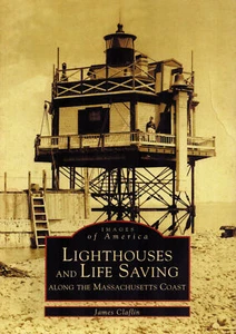 PHOTO HISTORY OF LIGHTHOUSES, LIFESAVING & LIGHTSHIPS MASSACHUSETTS COAST BOSTON - Picture 1 of 6