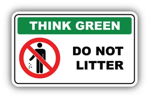 Calcomanía de vinilo verde Do Not Litter Think - Imagen 1 de 1