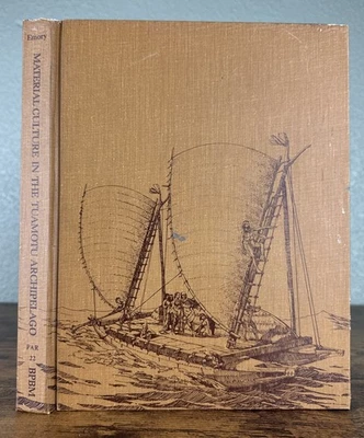 Material culture of the Tuamotu archipelago by Kenneth P Emory 1975 Anthropology - Image 1 of 4