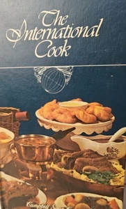 The International Cook by Campbell Soup Co. HC 1st US Edition 1st Print 1980 - Picture 1 of 7