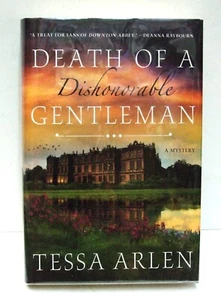 Death of a Dishonorable Gentleman: A Mystery by Arlen, Tessa SIGNED - Picture 1 of 2