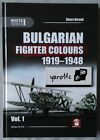 Bulgarian Fighter Colours 1919-1948 Vol. 1 - ENGLISH!