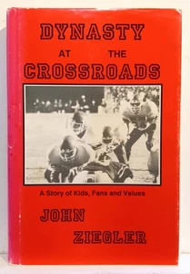 Dynasty at The Crossroads by John Ziegler, 1994 Big Red Ohio Steubenville High - Picture 1 of 12