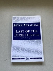 Peter ABRAHAMS / Last of the Dixie Heroes 1st Edition 2001 Bound Galley - Bild 1 von 3
