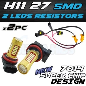 2x H11 7014 27SMD + Canbus Resistors Super Bright White Latest chips - Picture 1 of 1