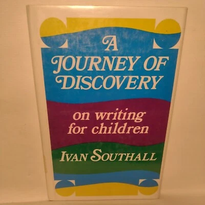 A Journey of Discovery: On Writing for Children by Ivan Southall -1976 -HC w/DJ - Image 1 of 4