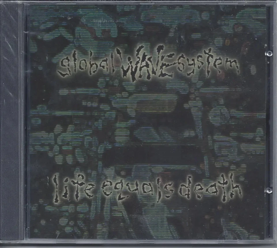 Global Wave System,SEALED CD,Life Equals Death - Image 1 of 1