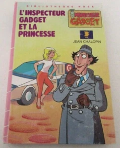 L'INSPECTEUR GADGET ET LA PRINCESSE - Jean Chalopin Bibliothèque Rose - Foto 1 di 2
