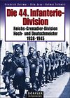 Die 44. Infanterie-Division 1938-1945. By Friedrich Dettmer & Otto Jaus **New**