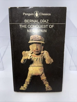 The Conquest Of New Spain | Bernal Diaz (1972) Penguin Classics — 第 1/4 张图片