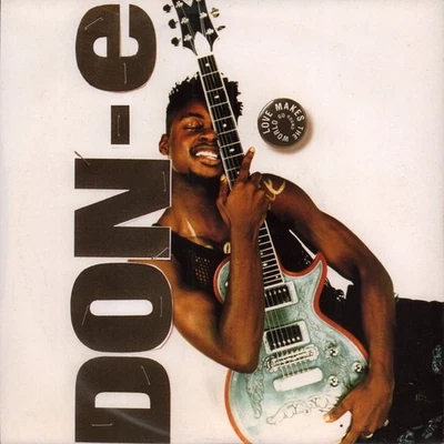 Don-E Love Makes the World Go Round 7" vinyl UK 4th and Broadway 1992 pic sleeve - Image 1 of 3