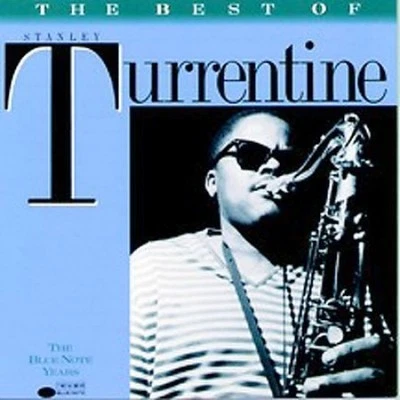 The Best Of Stanley Turrentine by Stanley Turrentine [Audio CD] - Bild 1 von 2