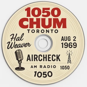 1050 CHUM Toronto  1969 08 02  Hal Weaver CD Audio - Imagen 1 de 1