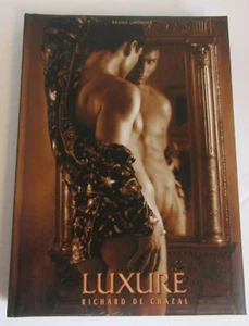 LUXURE: Erotic Photography by Richard De Chazal. Gay Interest. HARDCOVER. MINT - Picture 1 of 1