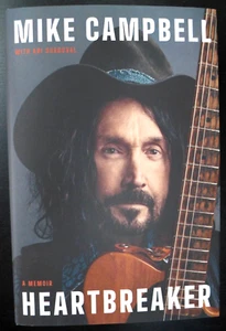 MIKE CAMPBELL - AUTOGRAPHED "HEARTBREAKER : A MEMOIR" NEW SIGNED BOOK TOM PETTY - Picture 1 of 3