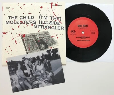 THE CHILD MOLESTERS: I'm the Hillside Strangler (Vinyl 7" Single) EX/NM Foto 1 de 2
