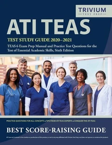 ATI TEAS Test Study Guide 2020-2021: TEAS 6 Exam Prep Manual and Practice Test - Picture 1 of 1