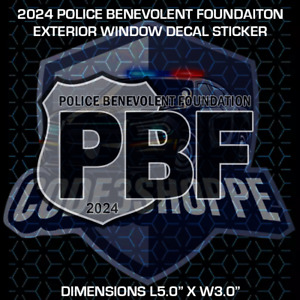 2024 PBA POLICE BENEVOLENT FOUNDATION PBF SUPPORTER OUTSIDE WINDOW DECAL STICKER