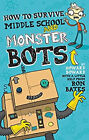 How To Lose Friends And Monster Bots Hardcover Ron Bates