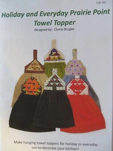 10% Off Quilt Woman pattern - Holiday & Everyday Prairie Point Towel Topper - Picture 1 of 1