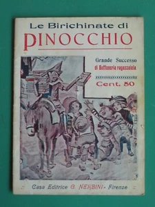 LE BIRICHINATE DI PINOCCHIO, ill. di SIRTI - NERBINI anni '20 - INFANZIA - Foto 1 di 1