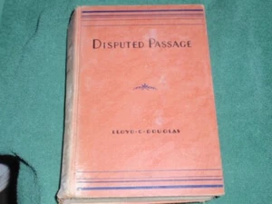 Disputed Passage By LLoyd C. Douglas 1939 Hardcover VINTAGE BOOK - Foto 1 di 5
