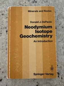 1988 Neodymium Isotope Geochemistry by DePaolo, Springer HC - Picture 1 of 18