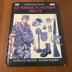 US MARINE IN VIETNAM 1965-73 : FIGHTING ELITE By Charles D. And Bujeiro Melson - Picture 1 of 6