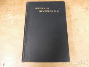 History of Newfields New Hampshire 1638-1911 by Rev. James Hill Pitts - Picture 1 of 12