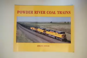 Powder River Coal Trains by Jeremy Taylor 1997 Softcover - Picture 1 of 5