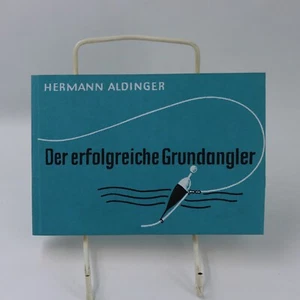 Hermann Aldinger - Der erfolgreiche Grundangler #3. Auflage 1981 - Bild 1 von 3
