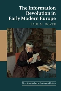 The Information Revolution in Early Modern Europe (New Approaches to European Hi - Picture 1 of 1