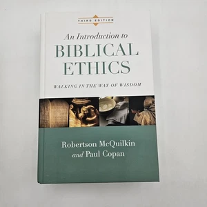 An Introduction to Biblical Ethics HC Hardcover -Robertson McQuilkin; Paul Copan - Imagen 1 de 6