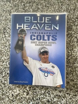 Peyton Manning Indianapolis Colts 2007 Super Bowl Champions Magazine Blue Heaven - Image 1 of 4