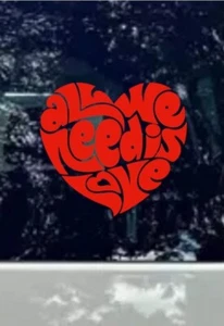 All You Need Is Love Vinyl Decal Sticker Car Van Camper Hippy 60s 70s Red  - Picture 1 of 1