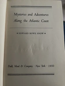 Mysteries And Adventures Along The Atlantic Coast Edward Snow ( hc1950) signed - Foto 1 di 8