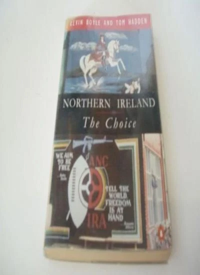Northern Ireland: The Choice,Kevin Boyle,Tom Hadden - Image 1 of 1