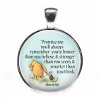 Winnie the Pooh Quote Braver Stronger Glass Top Pendant Charm Handmade Jewelry