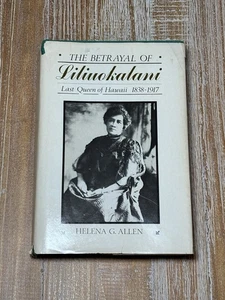 The Betrayal of Liliuokalani Last Queen of Hawaii 1838-1917 1st Ed 1982 HCDJ - Bild 1 von 13