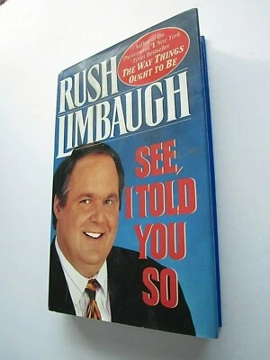 RUSH LIMBAUGH See I Told You So SIGNED Autopen First Ed LIKE NEW Nov. 1993 HC/DJ - Imagem 1 de 4