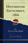 Historische Zeitschrift, 1866, Vol. 16 (Classic Reprint)