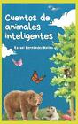 Cuentos De Animales Inteligentes By Rafael Hernandez Molina Paperback Book
