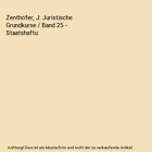 Zenthfer, J: Juristische Grundkurse / Band 25 - Staatshaftu