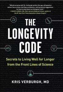 The Longevity Code - Secrets to Living Well for Longer by Kris Verburgh MD - HC - Imagen 1 de 1