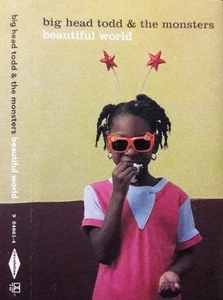 Big Head Todd And The Monsters - Beautiful World (Cassette) - Imagen 1 de 1