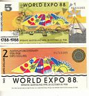 1988 $5.00 & $2.00 Notes World Expo 88. AUNC. Rare and Going cheap